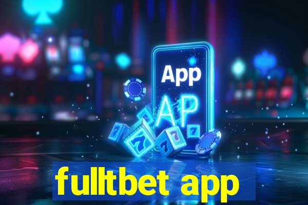 fulltbet app